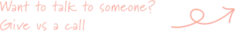 want to talk to someone?